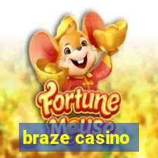 braze casino